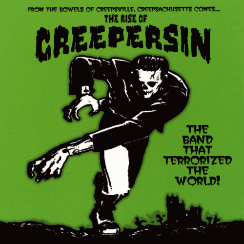 The Rise Of...Creepersin